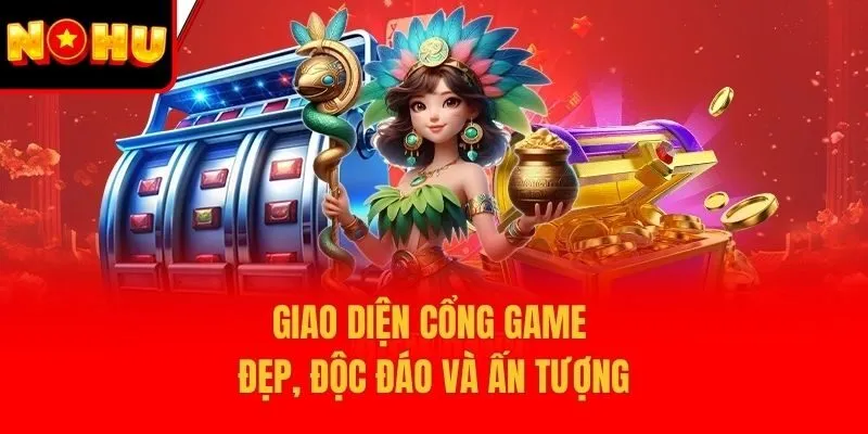 Giao diện cổng game đẹp, độc đáo và ấn tượng